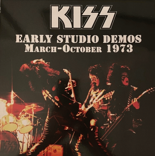 Kiss : Early Studio Demos March-October 1973